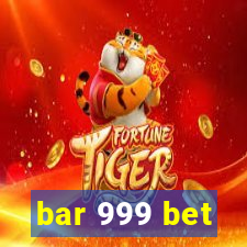 bar 999 bet